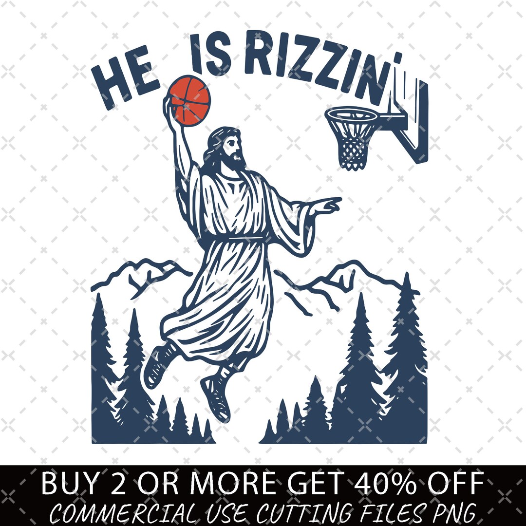 He is Rizzin Funny Jesus Basketball Meme PNG Bundle, He is Risen Funny