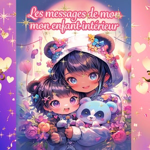 Les messages de mon enfant intérieur