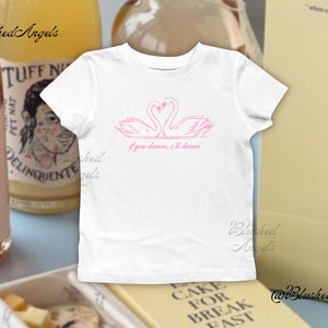 Si bailas, bailaré. Camiseta de bebé Coquette Pink Swan / Camiseta de bebé de los 90, Camiseta de tendencia, Camiseta de bebé Swan Lake, Camiseta de ballet, Balletcore, Cisne negro