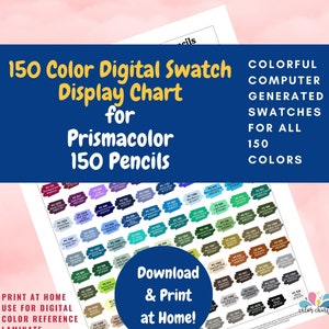 Prismacolor Premier Display Chart | Digital Chart with HEX Color Codes | Beautiful Computer generated Color Swatches |All 150 Colors