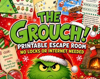 May include: A printable escape room game titled The Grouch featuring a green character in a Santa hat, a magnifying glass, a fireplace, and various puzzle cards with text including Clue, Whytown, North Cave, and Puzzle Time on a red background.