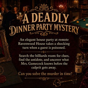 Może przedstawiać: Gra zatytułowana A Deadly Dinner Party Mystery przedstawia mroczną, klimatyczną scenę z portretem, kopertą z pieczęcią lakową, buteleczką trucizny, mosiężnym kluczem i świecą. Tekst opisuje zagadkę morderstwa w posiadłości Ravenwood House.