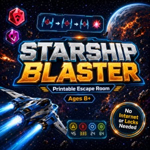 May include: A Starship Blaster printable escape room game graphic featuring a blue and white spaceship, a fiery planet, and space debris. The text reads Starship Blaster, Printable Escape Room, Ages 8+, and No Internet or Locks Needed.