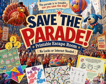 May include: A Save the Parade printable escape room game featuring a turkey balloon, a blue dog balloon, and a hot air balloon over a city street. The text reads: The parade is in trouble... can you save the day? No Locks or Internet Needed.