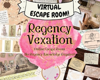 Virtual Escape Room Game. Regency Vexation Adventure Online Group Game for Adults, Families and Teens.