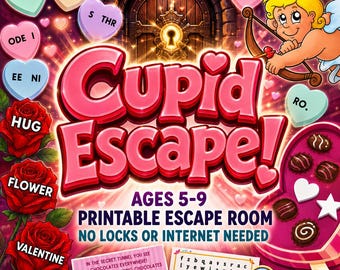 May include: A printable escape room game titled Cupid Escape! featuring a cartoon cupid, red roses, heart-shaped candies with text, and a box of chocolates. The game is for ages 5-9 and requires no locks or internet. Includes a word search and instructions.