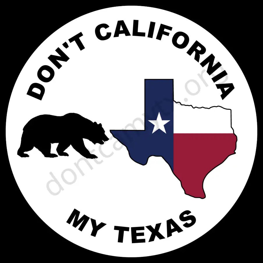 Don't California My Texas Sticker and Water Bottle Laptop