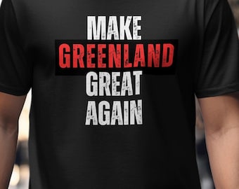 Make Greenland Great Again T-Shirt