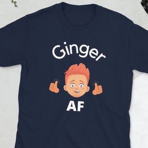 Ginger AF Redhead Gingers Short-Sleeve Unisex T-Shirt