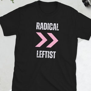 Radical Leftist Short-Sleeve Unisex T-Shirt