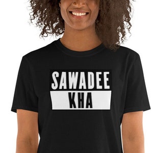Sawadee Kha Thai Greeting Short-Sleeve Unisex T-Shirt