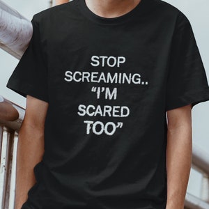 Stop Screaming I&#39;m Scared Too EMS, Gifts for EMTS,Paramedic,First Responder,Nurse,Flight Medic,EMT  Short-Sleeve Unisex T-Shirt