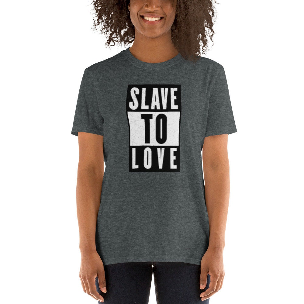 Slave to Loveshort-sleeve Unisex T-shirt - Etsy