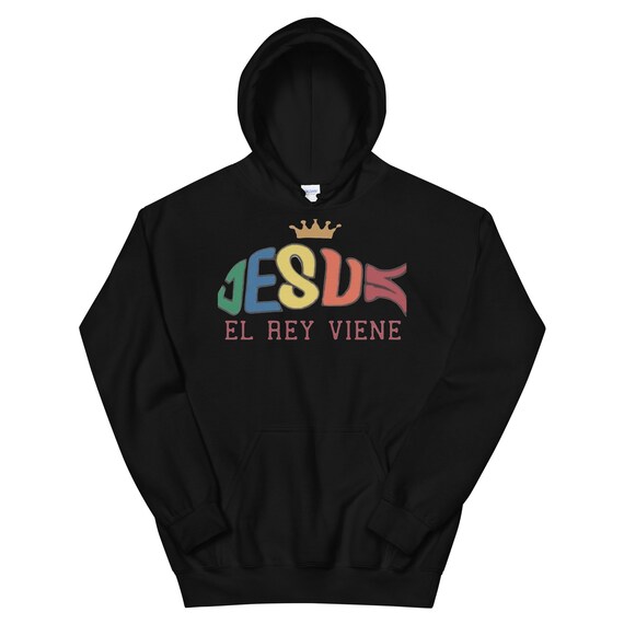 El Rey Viene Jesus Sweatshirt Christian Jumper El Rey Viene Jesus Sweatshirt Christian Jumper