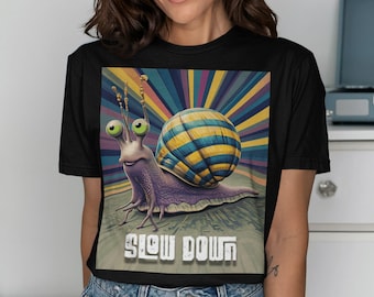 Slow Down Snail T-Shirt