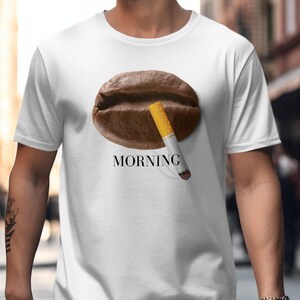 Camiseta para amantes del café, divertida camiseta para tomar café por la mañana, gráfico único de café y cigarrillo, camiseta informal unisex para entusiastas de la cafeína imagen 1