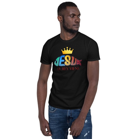 El Rey Viene Jesus Christian T Shirt El Rey Viene Jesus Christian T Shirt