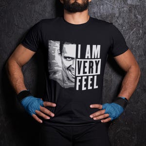 I Am Feel I Am Very Feel Short-Sleeve Unisex T-Shirt