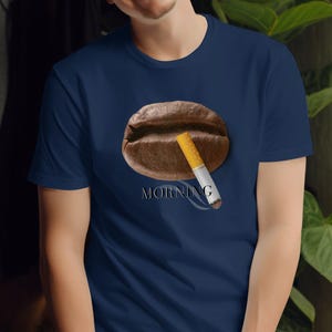 Camiseta para amantes del café, divertida camiseta para tomar café por la mañana, gráfico único de café y cigarrillo, camiseta informal unisex para entusiastas de la cafeína imagen 5