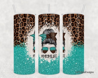 Mom Mama Tumbler Png 20oz Skinny Tumbler Template Messy Bun Hair Leopard Turquoise Glitter Tumbler Wrap Sublimation Design Cheetah Print