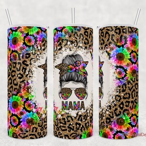 Mama Tumbler Png 20oz Skinny Tumbler Template Sublimation Designs Downloads Colorful Rainbow Sunflower Leopard Glitter Mom Bun Tumbler Wrap