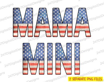 Mama Mini PNG für Sublimation, Mama Sublimation Designs Downloads, Mama Mama und ich, Mama und Mini Png-Dateien, USA Flagge Sublimation Designs