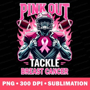 Breast Cancer Football Pink Out Png, Tackle Breast Cancer, We Wear Pink In October Awareness Sublimation Shirt Design Football Mom Sport