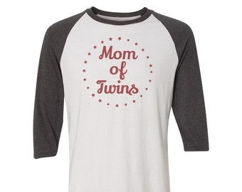 Mom of Twins Logo 3/4 Sleeve Raglan Shirt - Twins Mom Gift - Mother of Twins Gift - Twins Mom Shirt - Parent of Twins Present
