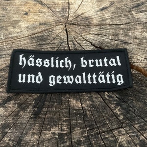 hässlich, brutal und gewalttätig Patch - böhse onkelz