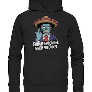 Once an Onkel Always an Onkel Hoodie Zombie Rock Middle Finger Sweatshirt German Deutschrock Metal Punk Rebel Böhse Onkelz Fan Shirt