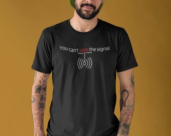 Cant Stop The Signal Etsy