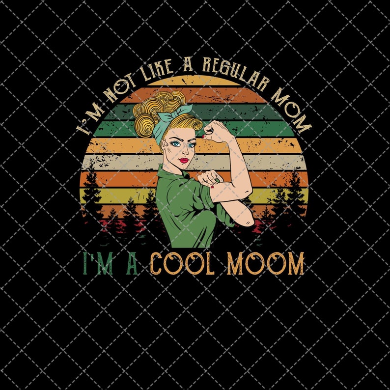 Digital Print Design,Instant Digital Download Png Printable I/'m Not Like A Regular Mom Png Grandma Png File Mother/'s Day Png Download