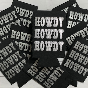Howdy Howdy Howdy Beverage Holder, Drink Hugger