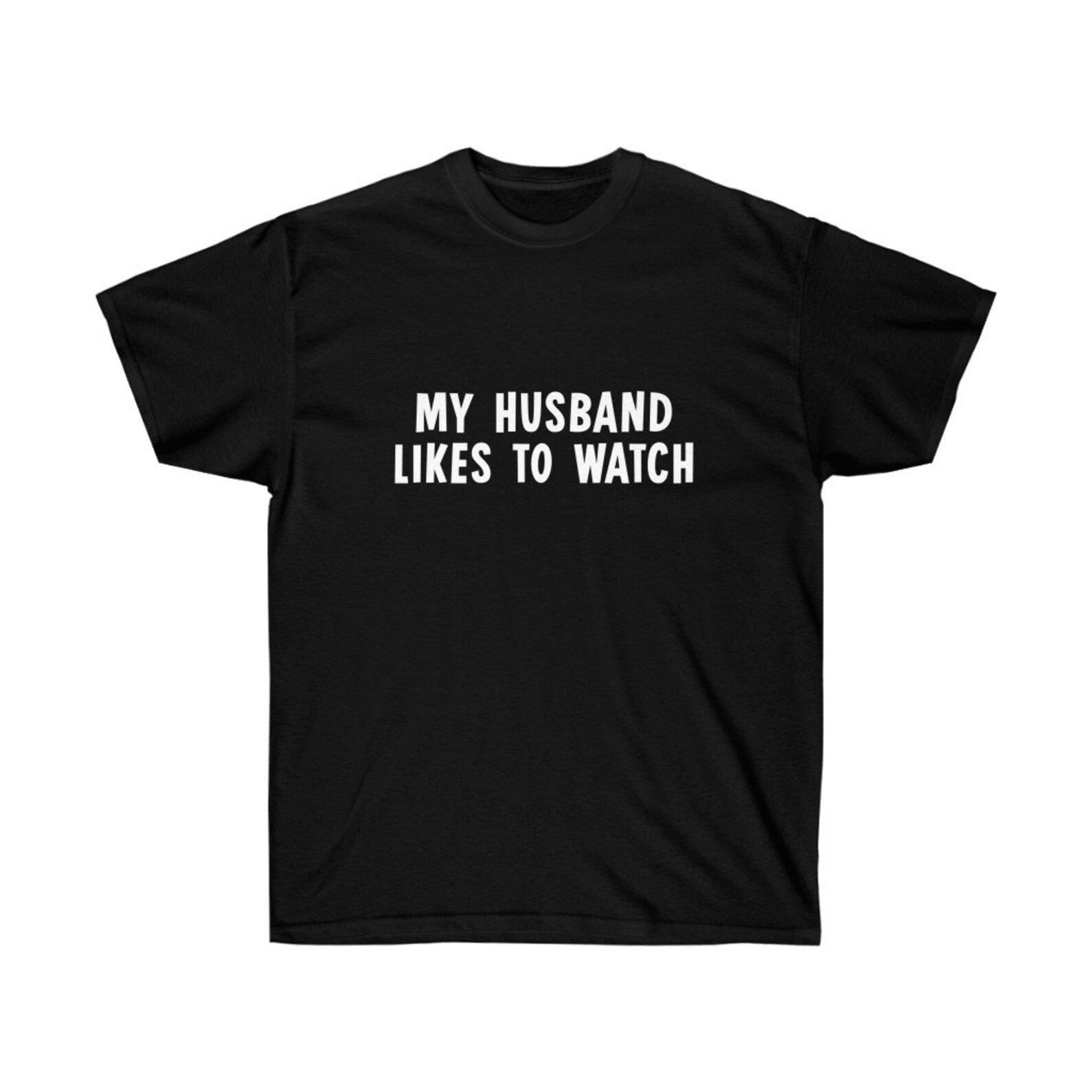 My Husband Likes To Watch Sexy Funny Shirt Unisex Ultra Etsy