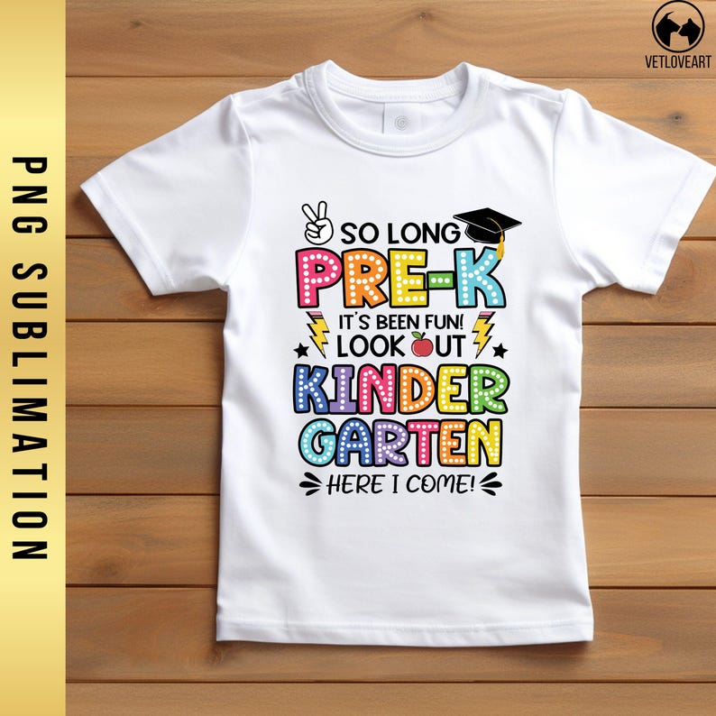 May include: White t-shirt with a colorful graphic that says "So Long Pre-K It's Been Fun! Look Out Kindergarten Here I Come!"