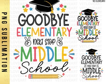 Next Stop Middle School PNG: Goodbye Elementary 5th Grade Graduation (Digital Download)