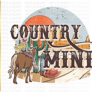 Country Mini Png,Cowgirl Sublimation,Cowgirl png,Western Cowgirl Png,Western Mini Shirt,Retro Cowgirl Png,Mama Mini Shirt,Western Mom Life