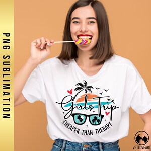 Girl's Trip Cheaper Than Therapy Shirt - Funny Graphic Tee For Women's Summer Vacation & Best Friends Outfits
