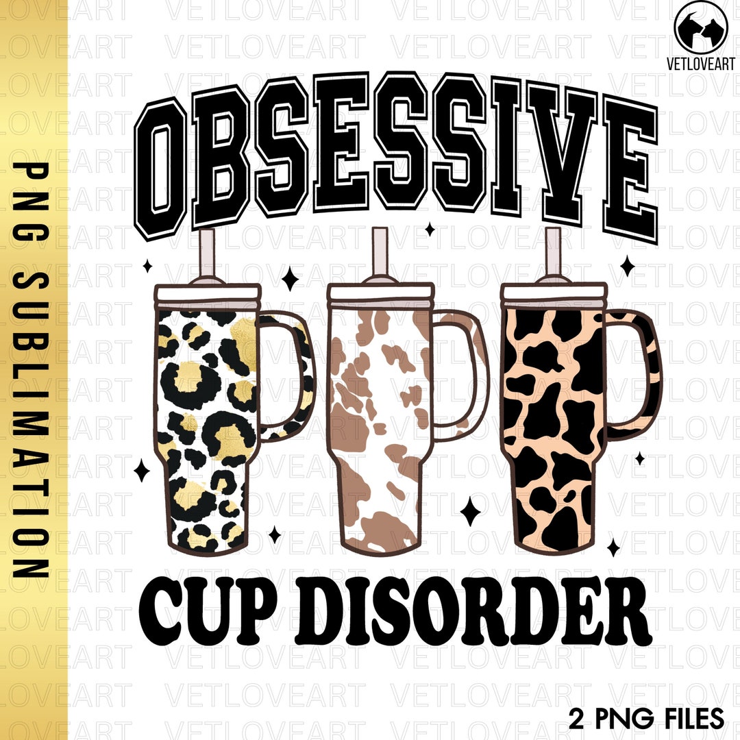 Obsessive Cup Disorder Png, OCD Png, Tumbl Er Leopard Pattern ...