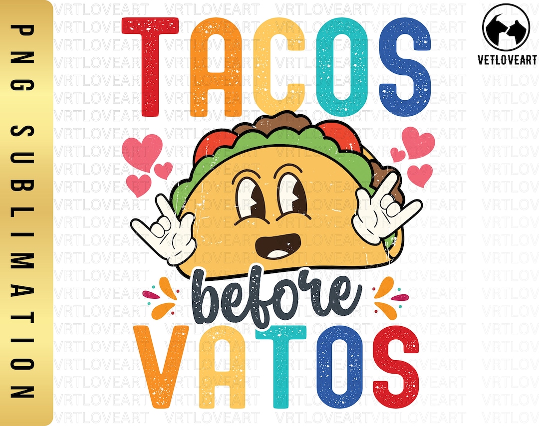 Tacos Before Vatos Png Kids Valentine Shirt Retro Valentine - Etsy