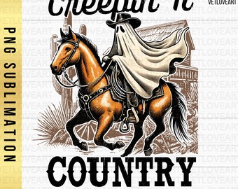 May include: A digital illustration featuring a ghost wearing a cowboy hat and sheet riding a horse. The words "Creepin' It Country" are displayed in bold, black text. The image has a vintage, Western theme.