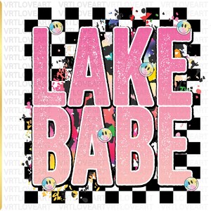 Lake Babe PNG,Lake Png,Retro Summer Png,Lake Life Png,Lake Sublimationl,Groovy Lake Png,Summer Vacation Shirt,Retro Lake Png,Float Trip Png