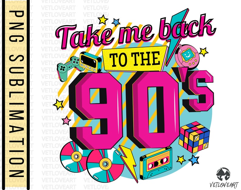 May include: A pink and blue graphic design with the text "Take me back to the 90's". The design includes a cassette tape, a game controller, a Tamagotchi, a Rubik's cube, and a lightning bolt.