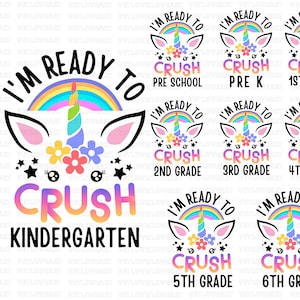 I&#39;m Ready To Crush Unicorn Png,Back To School Bundle png,Unicorn Lovers Girls png,First Day of School png,Unicorn Kindergarten png,Unicorn T