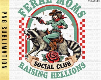 Feral Moms Social Club PNG: disegno di un procione cowgirl (download digitale)