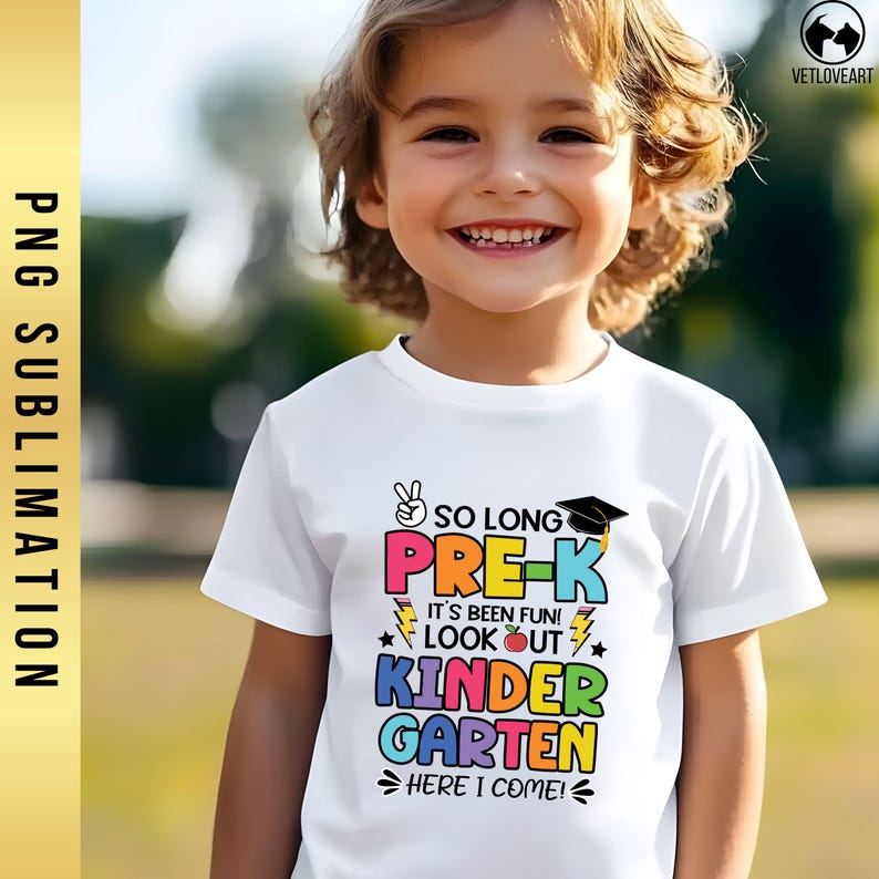 May include: A white t-shirt with a colorful graphic that says "So Long Pre-K It's Been Fun! Look Out Kindergarten Here I Come!"