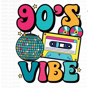 May include: A colorful graphic design with the text "90's Vibe" in a retro style. The design includes a disco ball, a cassette tape, and two yellow records.
