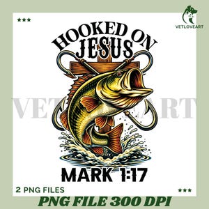 May include: A digital graphic featuring a leaping bass fish with a fishing hook, a wooden cross, and the words "HOOKED ON JESUS" and "MARK 1:17". The fish is yellow, orange, and black, with water splashes.