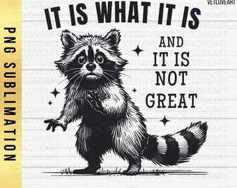 Funny Raccoon PNG: Snarky Trash Panda Design (Digital Download)