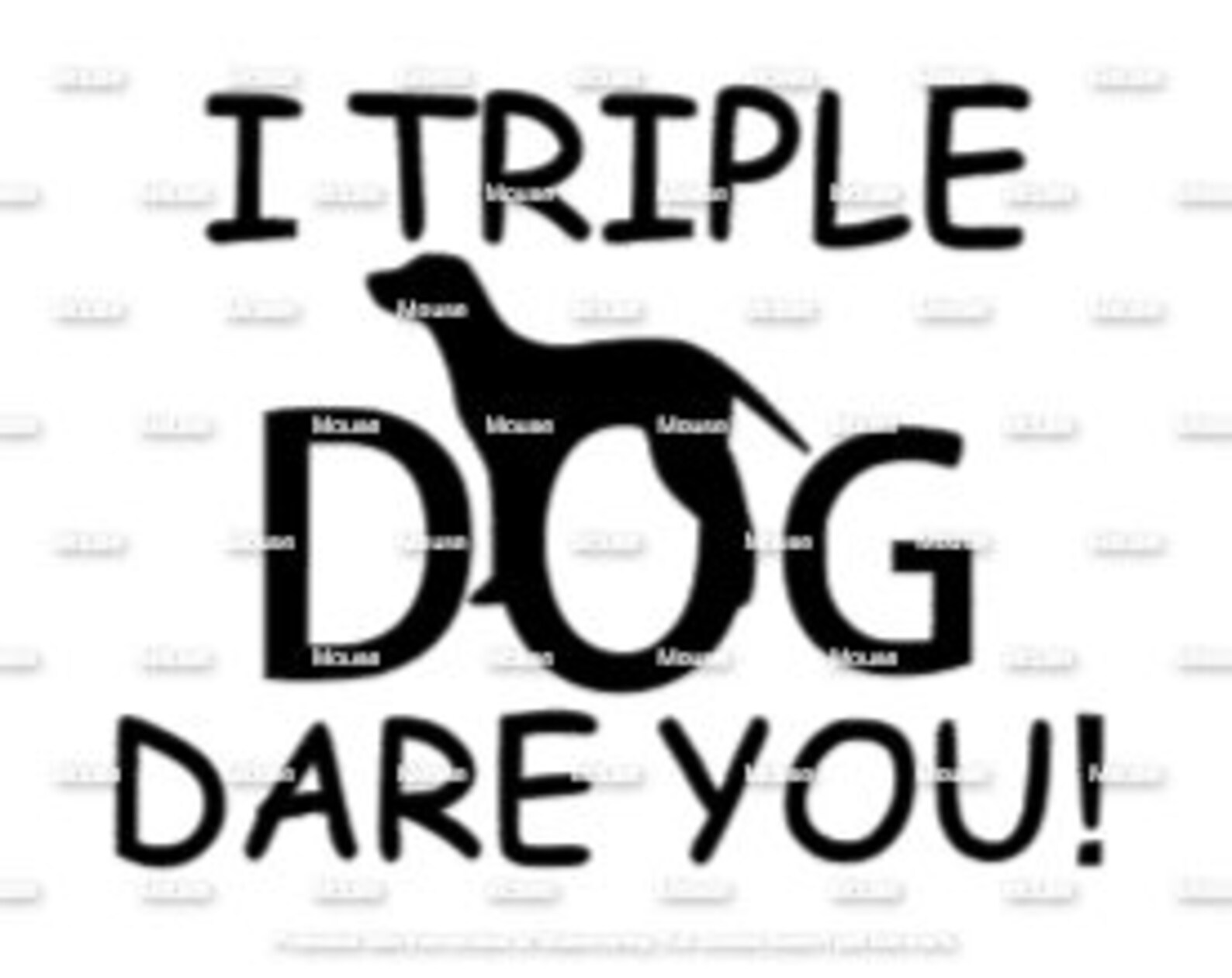 I Triple Dog Dare You .svg .png .dxf for Cricut & Silhouette Etsy